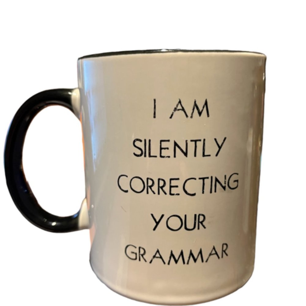 Coffee Mug" Silently Correcting"
